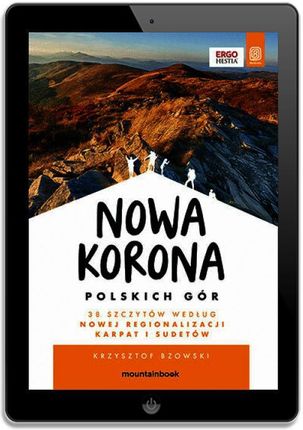 Nowa Korona Polskich Gór. MountainBook. Wydanie 1 (E-book) - zdjęcie 2