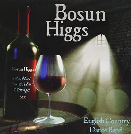 Bosun Higgs - A Most Particular Vintage (CD)