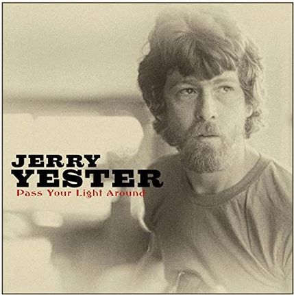 Jerry Yester - Pass Your Light Around (CD)