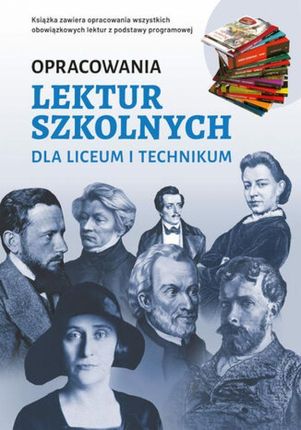 Opracowania lektur szkolnych dla liceum i technikum pdf Katarzyna Zioła-Zemczak (E-book)
