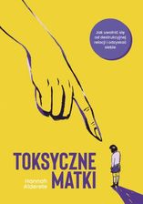 Zdjęcie Toksyczne matki (E-book) - Bielsko-Biała