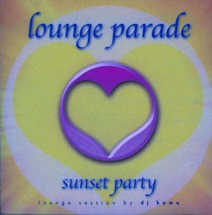 Lounge Parade-Sunset Party [CD]