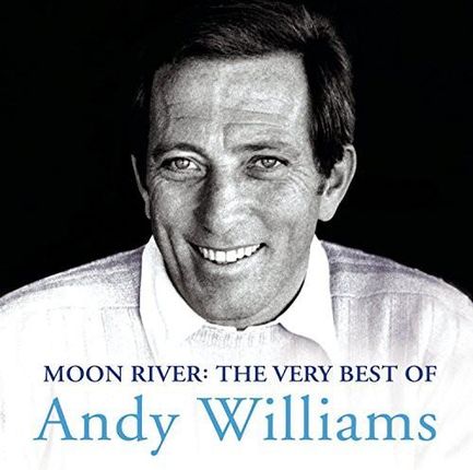 Williams Andy: Moon River the Very Best of An [CD]