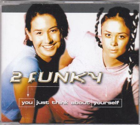 2 Funky: You Just Think About Yourself [CD]
