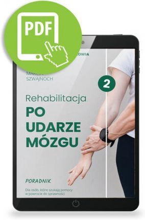 Rehabilitacja po udarze mózgu pdf Marcin Szwajnoch (E-book)