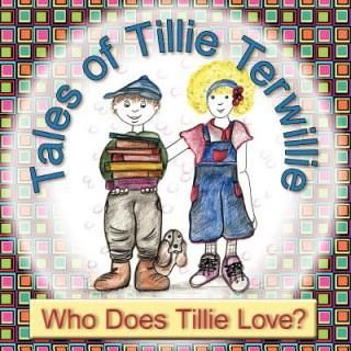 Tales of Tillie Terwillie