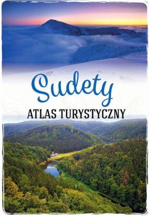 Sudety. Atlas turystyczny pdf Zbiorowa Praca (E-book)