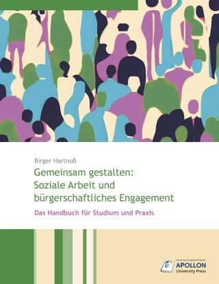 Gemeinsam Gestalten: Soziale Arbeit Und Bürgerschaftliches Engagement ...