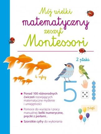 Mój wielki matematyczny zeszyt Montessori Olesiejuk