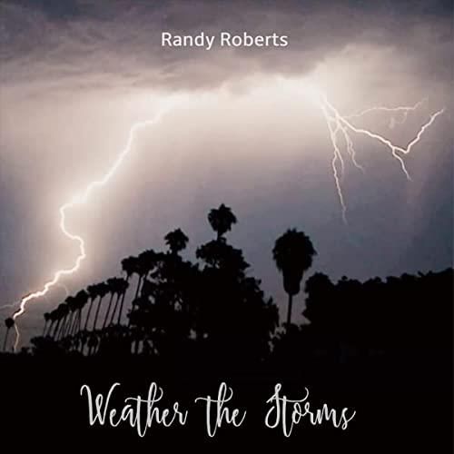 Płyta kompaktowa Randy Roberts Weather The Storms (CD) Ceny i