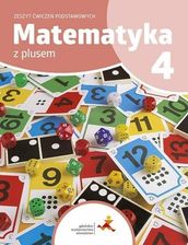 Zdjęcie Matematyka SP 4 Z Plusem Zeszyt ćwiczeń podstaw. GWO - Mieroszów