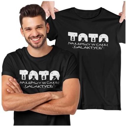 Koszulka dla TATY modny prezent na Dzień Ojca Stylowa koszulka z napisem TATA najlepszy w całej galaktyce w kolorze czarnym