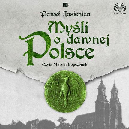 Myśli o dawnej Polsce Książka audio CD/MP3 Paweł Jasienica