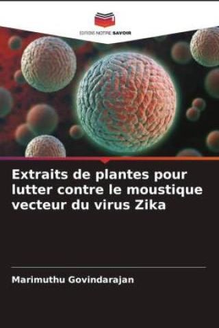 Extraits De Plantes Pour Lutter Contre Le Moustique Vecteur Du Virus Zika Literatura