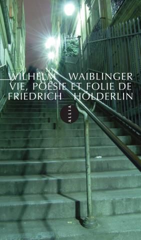 Vie Po Sie Et Folie De Friedrich H Lderlin Literatura Obcoj Zyczna Ceny I Opinie Ceneo Pl