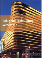 Podręcznik o sztuce Leksykon architektury Wrocławia - zdjęcie 1