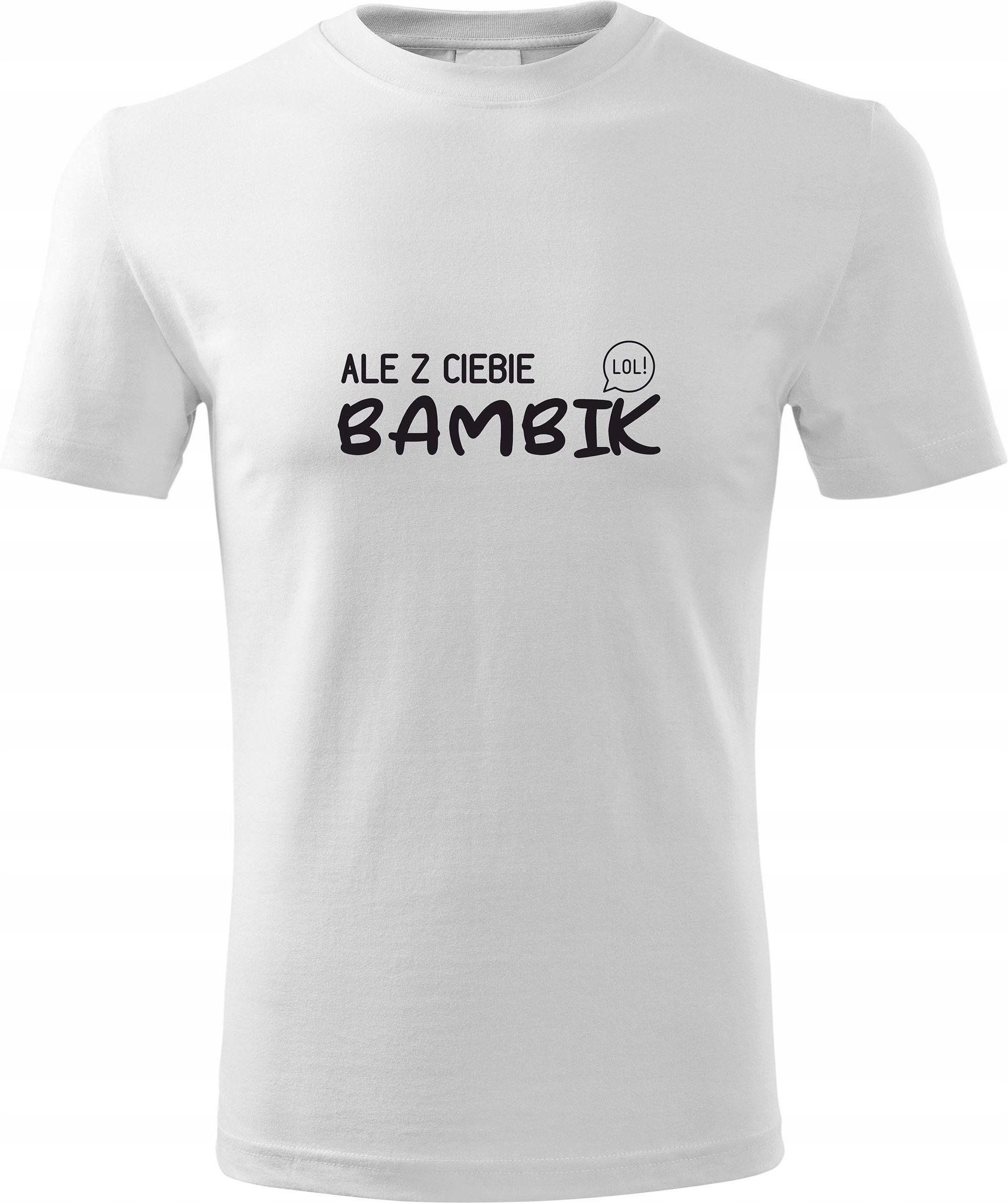 ALE Z CIEBIE BAMBIK - Koszulka T-SHIRT - Ceny I Opinie - Ceneo.pl