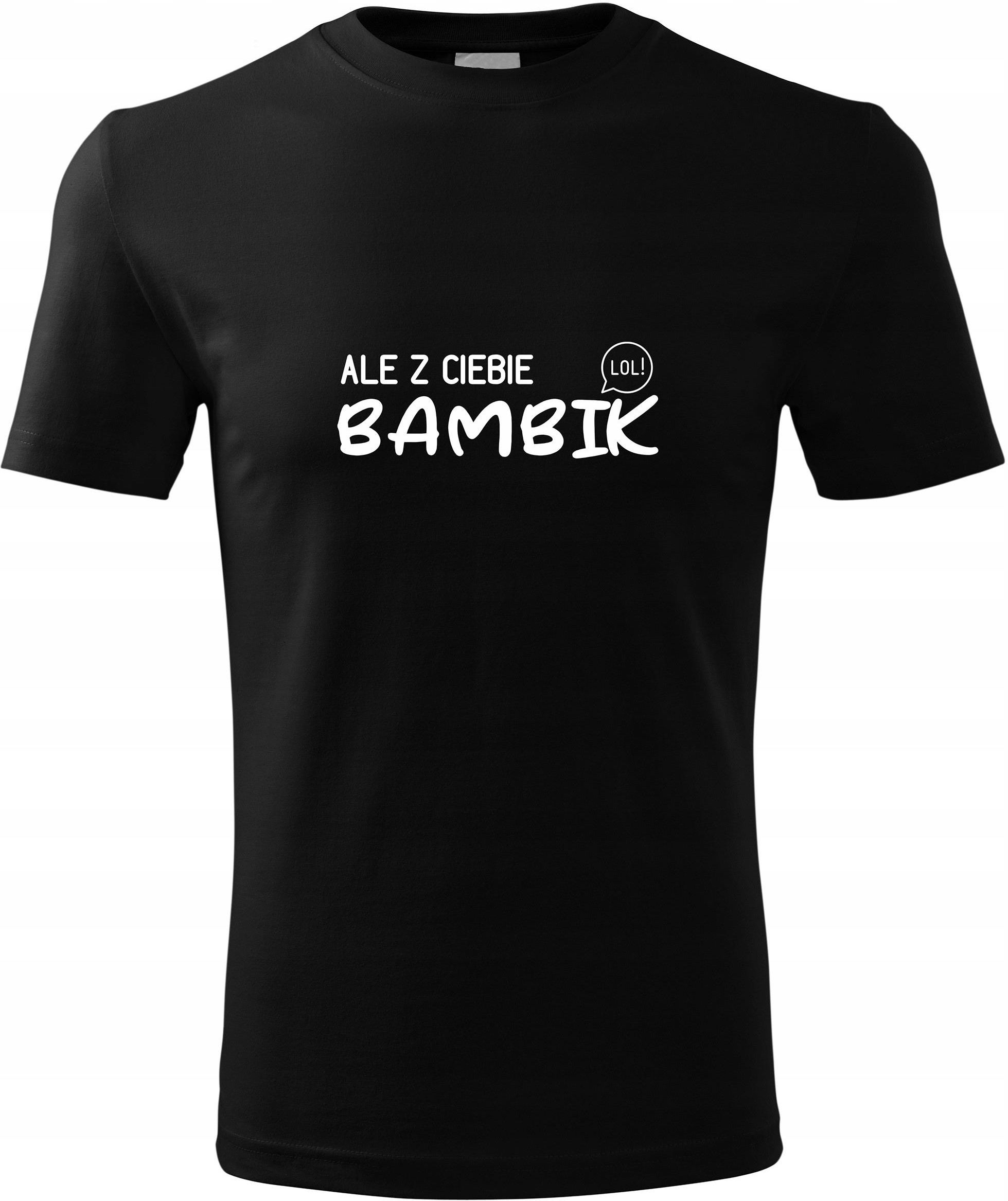 ALE Z CIEBIE BAMBIK - Koszulka T-SHIRT - Ceny I Opinie - Ceneo.pl