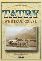 Zdjęcie Jarosław Majcher. Tatry Wehikuł Czasu. - Toruń