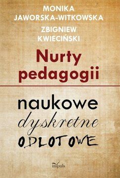 Nurty pedagogii - Monika Jaworska-Witkowska, zbigniew Kwieciński (E-book)