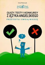 Quizy, Testy i Konkursy z Języka Angielskiego - Anna Piekarczyk (E-book) - najlepsze E-nauka języków obcych