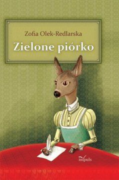 zielone piórko - Zofia Olek-Redlarska (E-book)