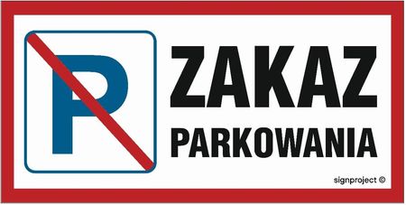 Libres Polska Sp Sa024 Zakaz Parkowania (60x30 Cm, Po Płyta 1Mm Osblaskowa)