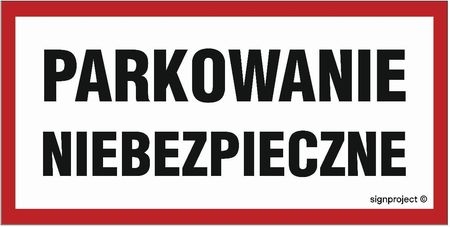 Libres Polska Sp Sa044 Parkowanie Niebezpieczne 60X30 Cm Po Płyta 1Mm Osblaskowa