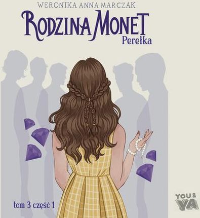 Rodzina Monet. Tom 3 .Perełka. Część 1 (Audiobook)