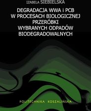 Degradacja WWA i PCB w proc.biol.przer.wybr.odpadów biodegrad
