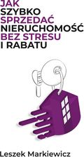 Zdjęcie Jak szybko sprzedać nieruchomość bez stresu i rabatu. Jak szybko sprzedać nieruchomość bez stresu i rabatu - Pilzno