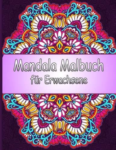 Ausmalen für Erwachsene: Entspannung, Kreativität und wunderschöne Motive