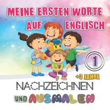 Meine ersten Worte auf Englisch 1, 3 Jahre, Nachzeichnen und Ausmalen ...
