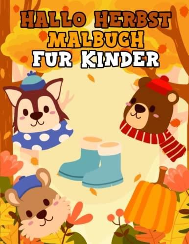 Hallo Herbst Malbuch für Kinder: Wunderschönes Herbstmotiv zum Ausmalen