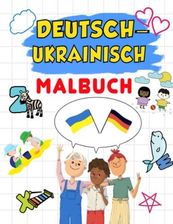 Deutsch-Ukrainisch Malbuch: Wörterbuch Deutsch Lernen Und Malen Für ...