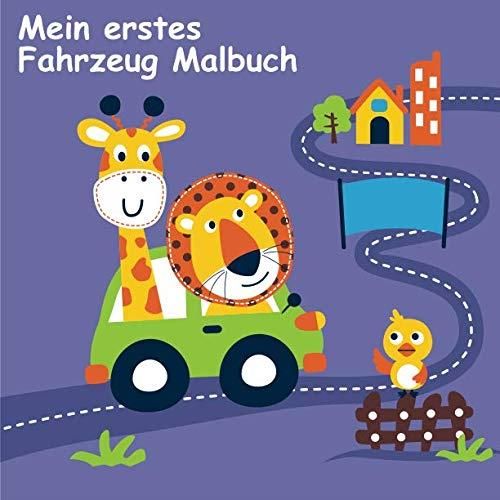 Mein Erstes Fahrzeug Malbuch: 50 Einzigartige Fahrzeuge Zum Ausmalen ...