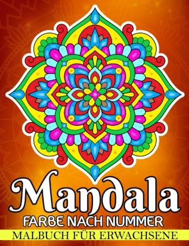 Mandala Farbe nach Nummer Malbuch für Erwachsene: 50 Malvorlagen zum