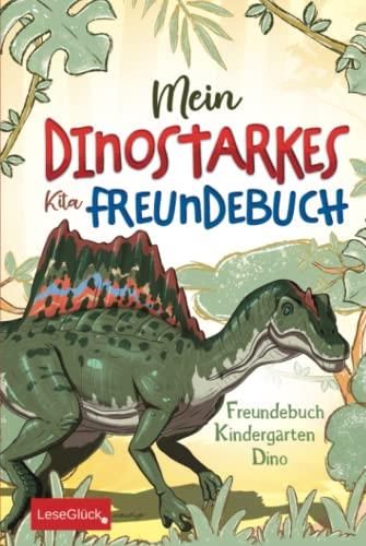 Mein Dinostarkes Kita Freundebuch – Freundebuch Kindergarten Dino ...