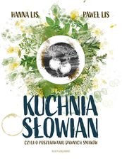 Zdjęcie Kuchnia Słowian, czyli o poszukiwaniu dawnych.. - Piechowice