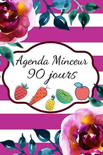 Agenda Minceur 90 jours: Journal alimentaire en francais , Agenda