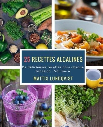 Recettes Alcalines De D Licieuses Recettes Pour Chaque Occasion