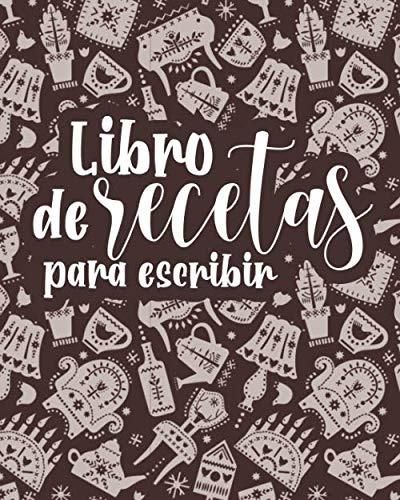 Libro De Recetas Para Escribir Libro De Recetas De Cocina En Blanco Literatura Obcojęzyczna 2668