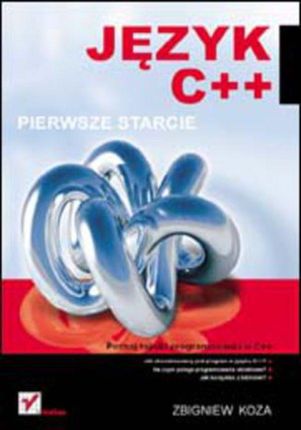 Język C++. Pierwsze starcie. (E-book)