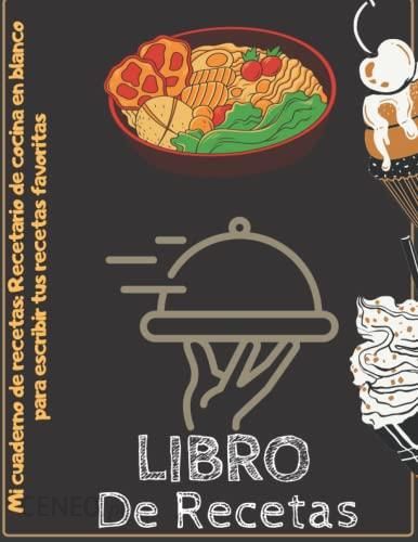 Libro de Recetas: Libro de recetas para escribir de 142 páginas - Recetas  deliciosas - Libro de cocina virgen para llenar - Literatura obcojęzyczna -  Ceny i opinie 