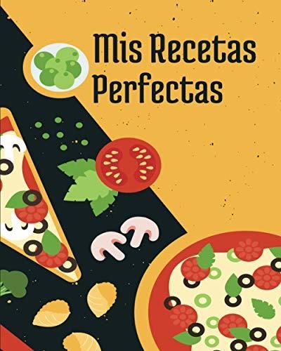 Mis Recetas Perfectas Libro De Cocina Para Escribir Recetas Literatura Obcojęzyczna Ceny I 5854