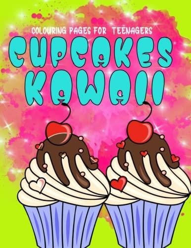 Cupcakes Kawaii Colouring Pages For Teenagers Cupcakes Illustration