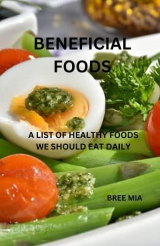 beneficial-foods-a-list-of-healthy-foods-we-should-eat-daily