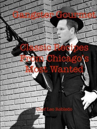 gangster-gourmet-classic-recipes-from-chicago-s-most-wanted