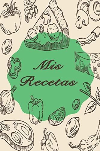 Mis Recetas Libro De Recetas Para Escribir Usted Mismo Cuaderno De Recetas Libro De Cocina 8072