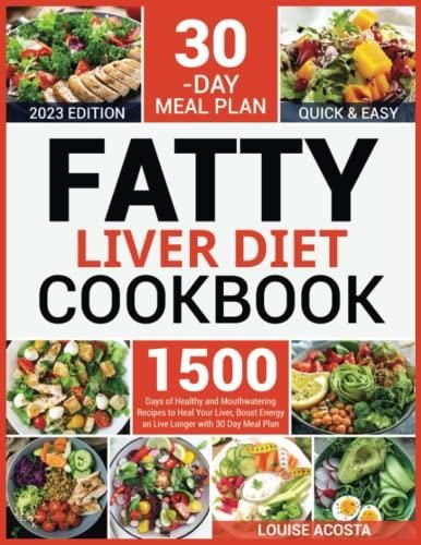 Fatty Liver Diet Cookbook: 1500 Days of Healthy and Mouthwatering ...